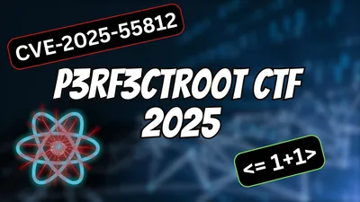 React2Shell Unauthenticated RCE (CVE-2025-55182) – Full Exploit Walkthrough | P3rf3ctR00t 2025 CTF's Avatar